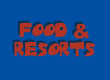 Food and Resorts